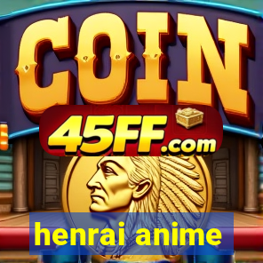 henrai anime